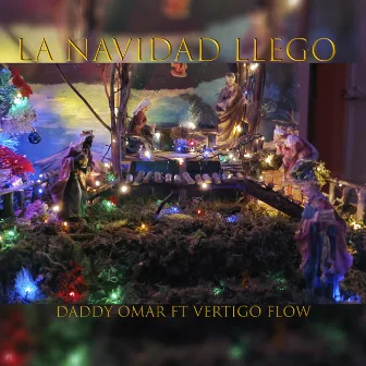 La Navidad Llego by Daddy Omar