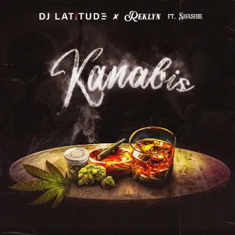 KANABIS (feat. Shashie) by DJ Latitude