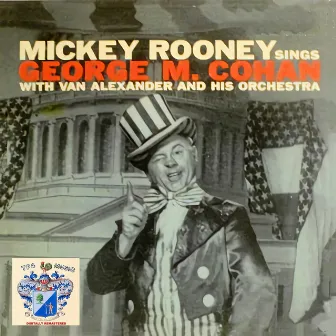 Mickey Rooney Sings George M. Cohan by Mickey Rooney