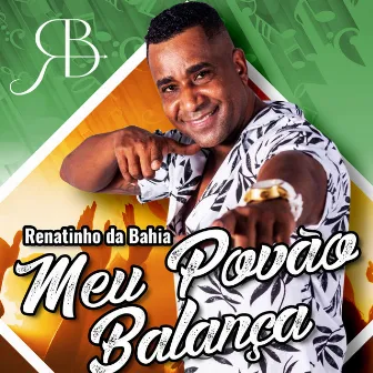 Meu Povão Balança by Renatinho Da Bahia