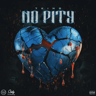 No Pity by 7King