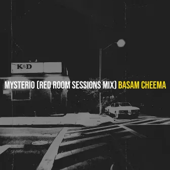 Mysterio (Red Room Sessions Mix) by Basam Cheema