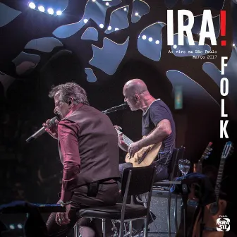 Ira! Folk (Ao Vivo em São Paulo) by Ira!