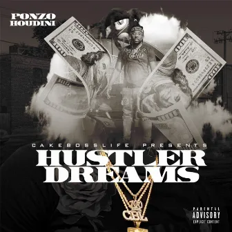 Hustler Dreams by Ponzo Houdini