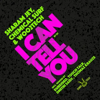 I Can Tell You by Sharam Jey