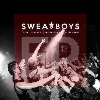 I Like to Party by Sweat Boys