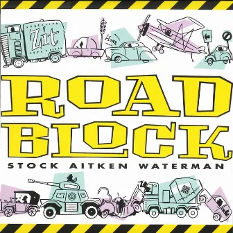 Roadblock by Stock Aitken Waterman