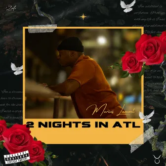 2 Nights in Atl by Marius Lamont