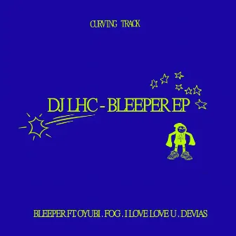 Bleeper EP by DJ LHC