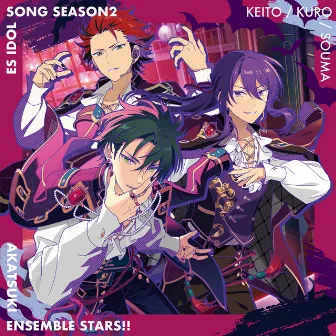 AKATSUKI「Gekko Kitan」ENSEMBLE STARS!! ES idol song season2 by 紅月/蓮巳敬人(CV.梅原裕一郎)、鬼龍紅郎(CV.神尾晋一郎)、神崎颯馬(CV.神永圭佑)