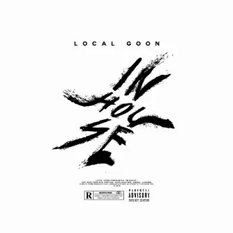 In House by Local Goon