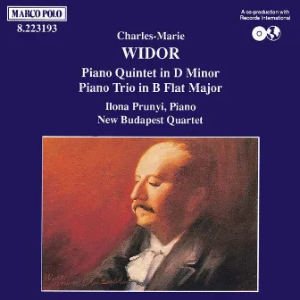 Widor: Piano Trio, Op. 19 / Piano Quintet, Op. 7 by New Budapest Quartet