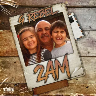 2am by G Rebel