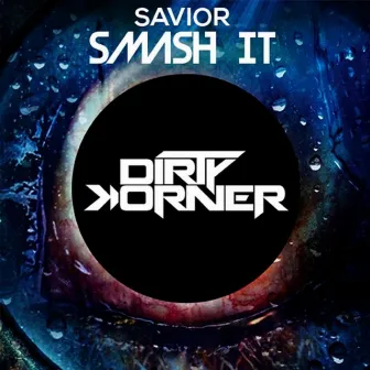 Smash It by Savior