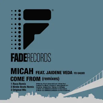 Come From (Remixes) by Micah(CAN)