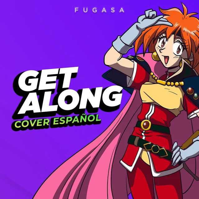 Get Along (From "Slayers")