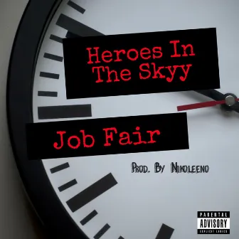 Job Fair by Heroes in the Skyy