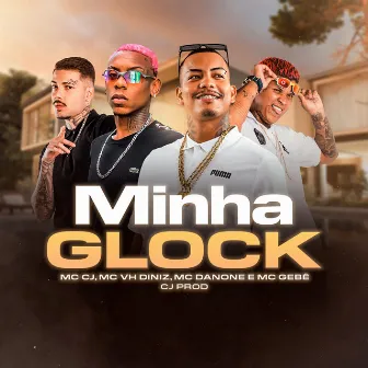 Minha Glock by Mc Vh Diniz