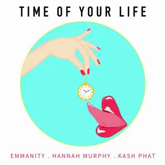 Time Of Your Life by Emmanity