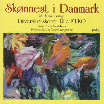 Skønnest I Danmark by Copenhagen University Choir Lille MUKO