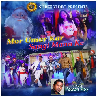 Mor Umar Kar Sangi Mann Ke by Unknown Artist