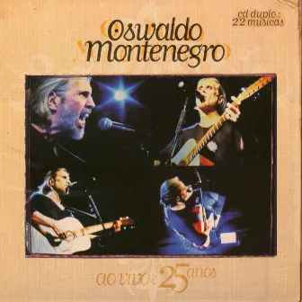 25 Anos by Oswaldo Montenegro