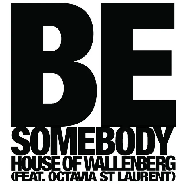 Be Somebody