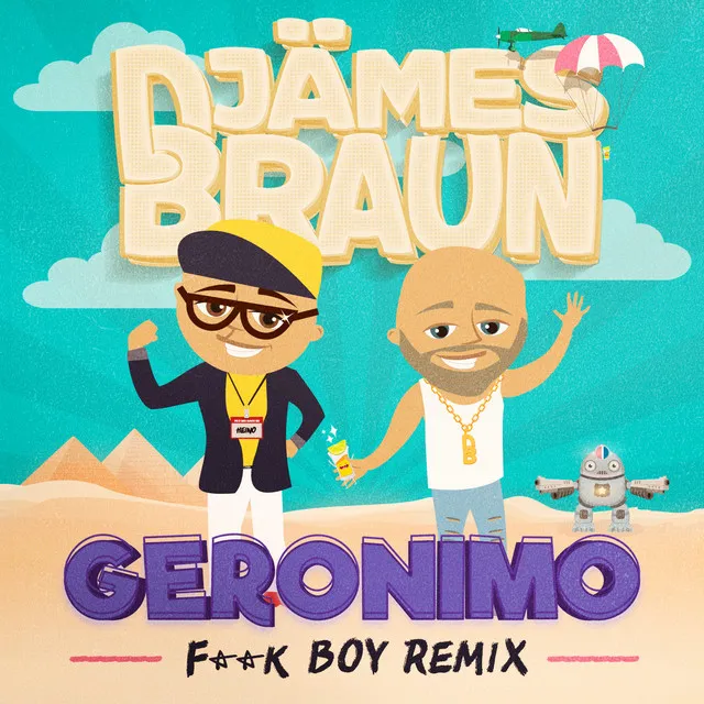 Geronimo - F**k Boy Remix