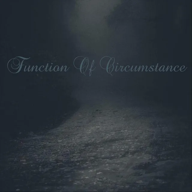 Function of Circumstance