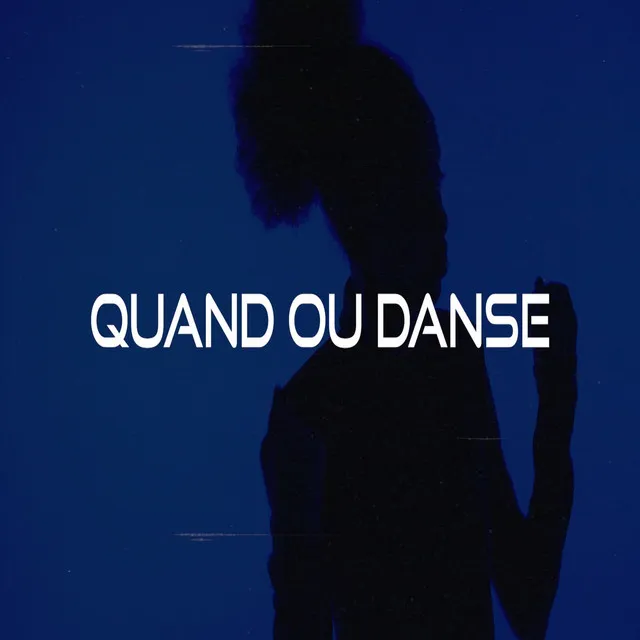 Quand Ou Danse