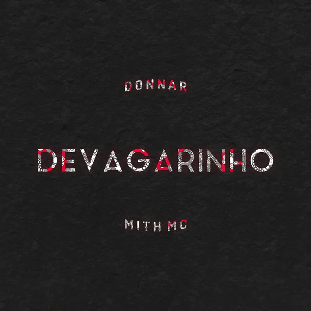 Devagarinho