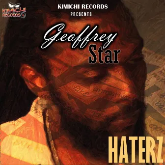 Haterz - Single by Geoffrey Star