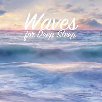 Waves for Deep Sleep by Waves for Deep Sleep