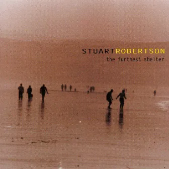 The Furthest Shelter by Stuart Robertson