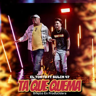 Ta Que Quema by El Tonto