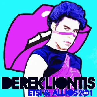 Etsi Kai Allios (2 In 1 Version) by Derek Liontis