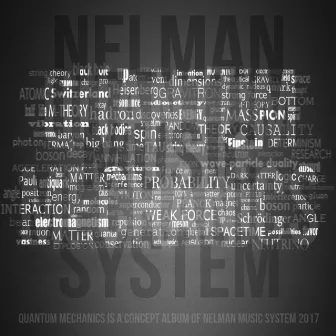 Quantum Mechanics by Nelman Music System