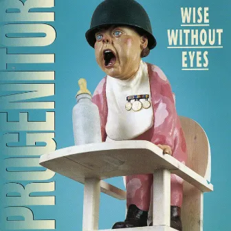 Wise Without Eyes by Progenitor