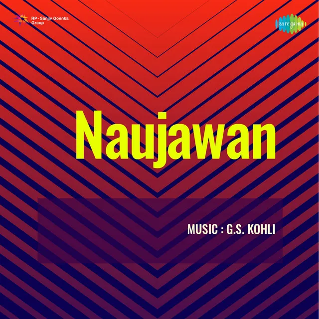 Naujawan (Original Motion Picture Soundtrack)