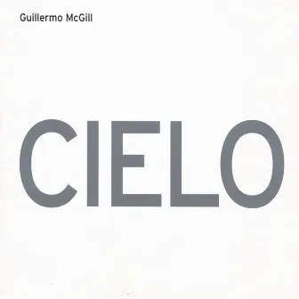 Cielo by Guillermo McGill