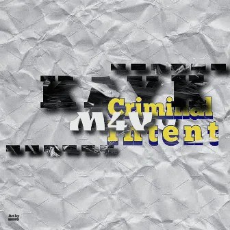 Criminal intent by Kay K