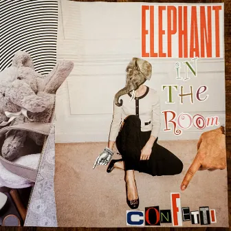 Elephant In The Room by Confetti