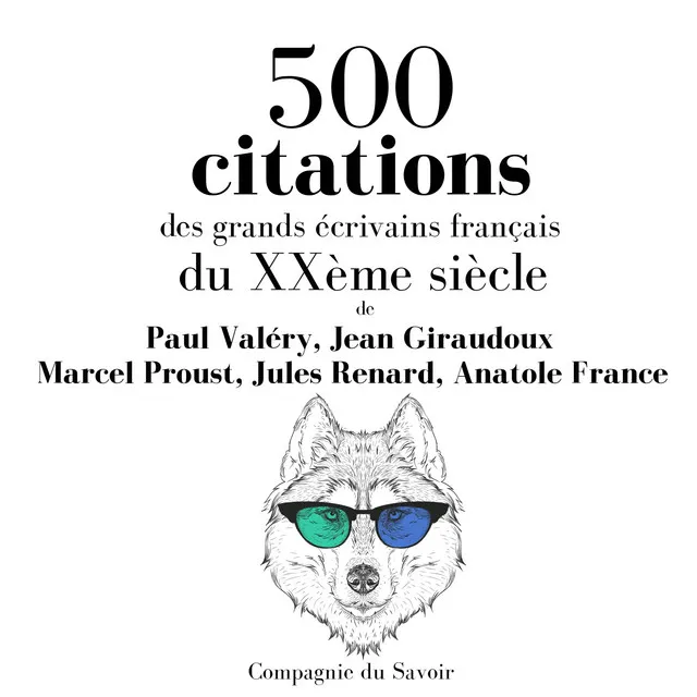 Chapter 2.2 - 500 citations des grands écrivains français du XXème siècle