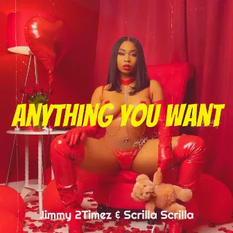 Anything You Want by 