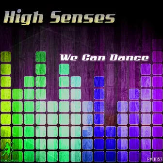 We Can Dance by High Senses