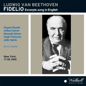 Fidelio Excerpts conducted by Bruno Walter sung in English by Unknown Artist