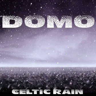 Celtic Rain by Domo