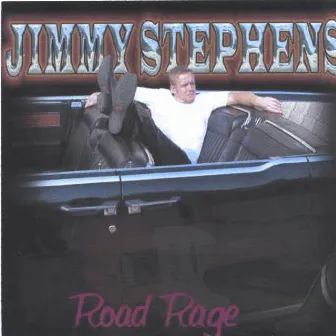 Road Rage by Jimmy Stephens