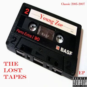 The Lost Tapes by Young Zoe