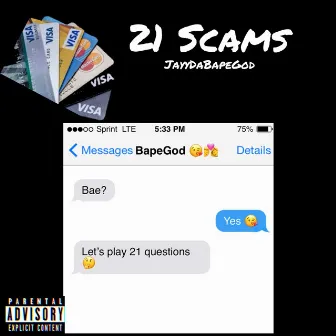 Twenty One Scams by JayyDaBapeGod